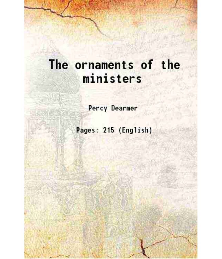     			The ornaments of the ministers 1908