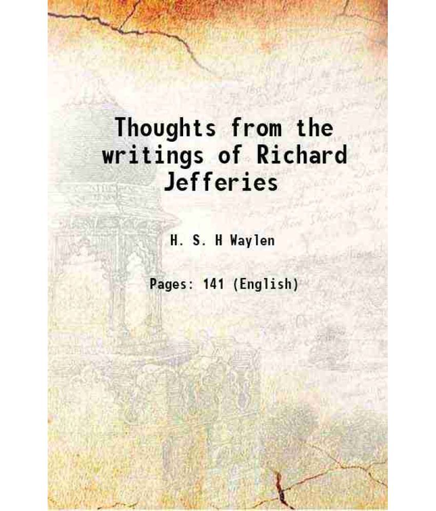     			Thoughts from the writings of Richard Jefferies 1895