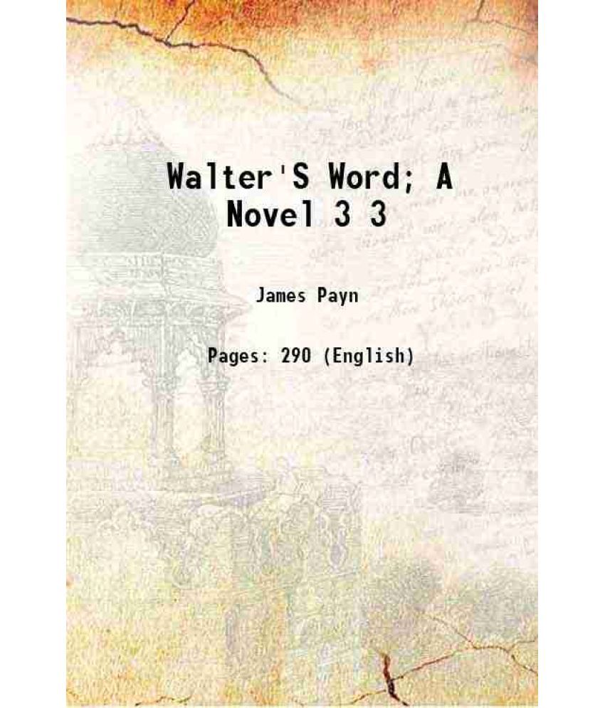     			Walter'S Word; A Novel Volume 3 1875