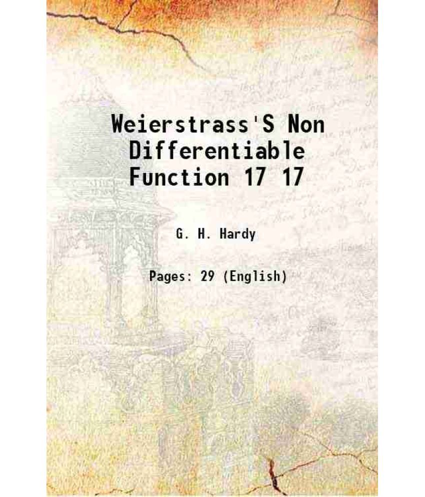     			Weierstrass'S Non Differentiable Function Volume 17 1916