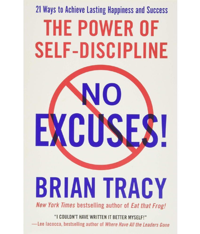     			NO EXCUSES!: The Power of Self-Discipline Paperback – 22 March 2011