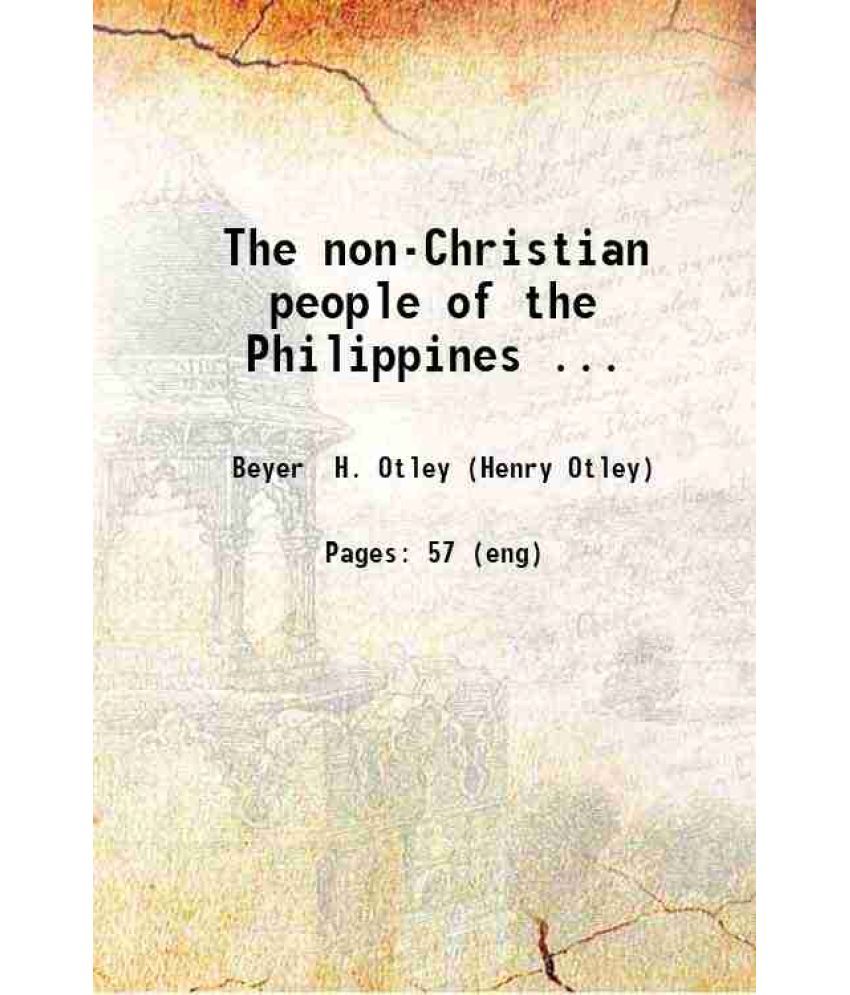     			The non-Christian people of the Philippines ... 1921 [Hardcover]