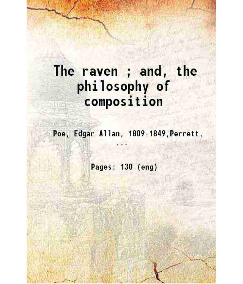     			The raven ; and, the philosophy of composition 1906 [Hardcover]