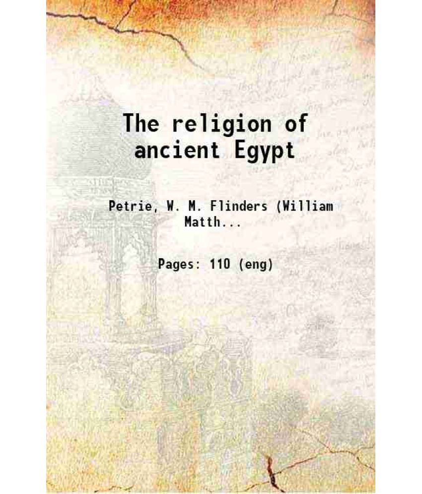     			The religion of ancient Egypt 1906 [Hardcover]