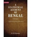 A Statistical Account of Bengal : DISTRICTS OF PATNA AND SARAN Volume 11th