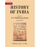 History of India: From the reign of Akbar the Great to the fall of the Moghul empire Volume 4th