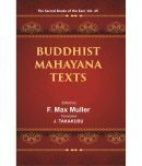 The Sacred Books of the East (BUDDHIST MAHAYANA TEXTS, Part I-II) Volume 49th