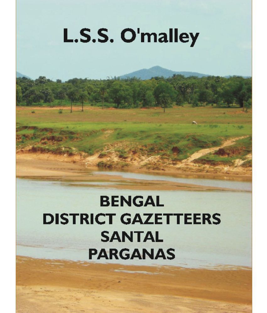     			Bengal District Gazetteers Santal Parganas