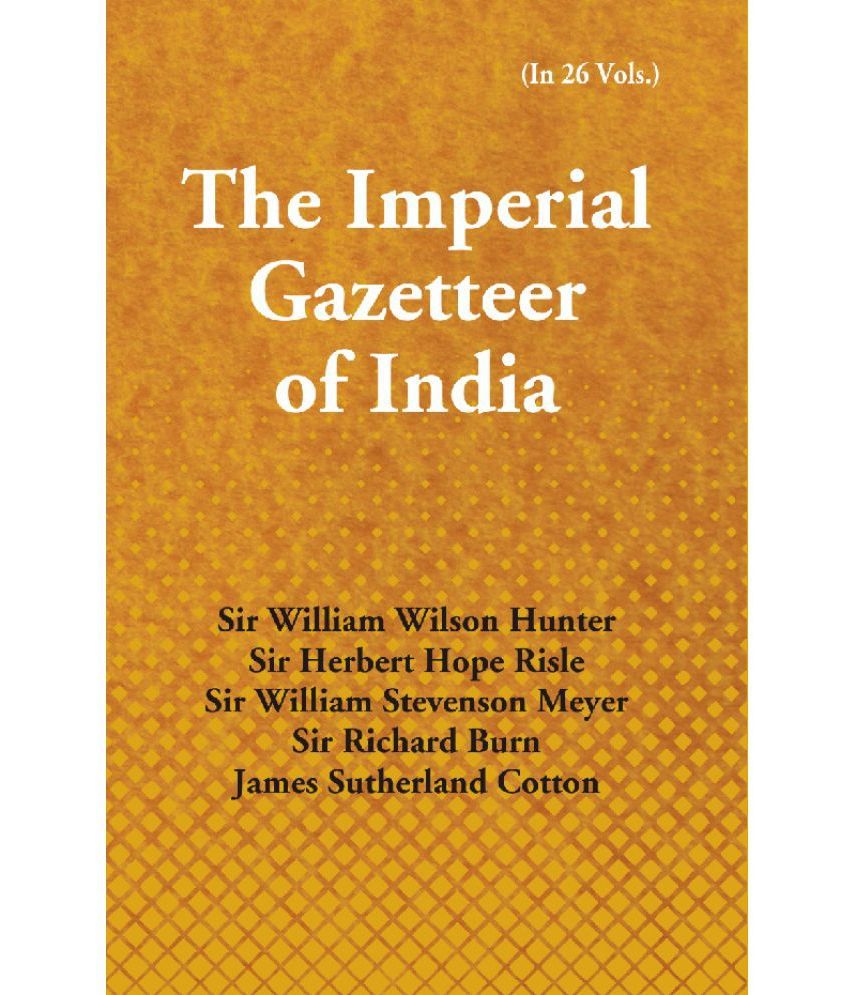     			The Imperial Gazetteer of India (Bareily to Berasia) Volume Vol. 7th