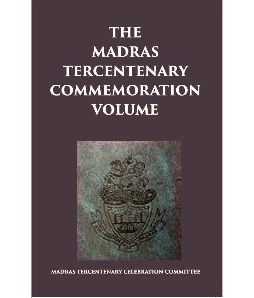     			The Madras Tercentenary Commemoration Volume