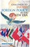 Challenges to India's Foreign Policy in the New Era