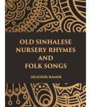 Old Sinhalese Nursery Rhymes And Folk Songs