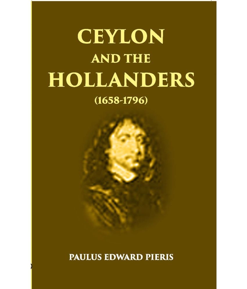     			Ceylon And The Hollanders 1658-1796