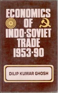     			Economics of Indo-Soviet Trade 1953-90