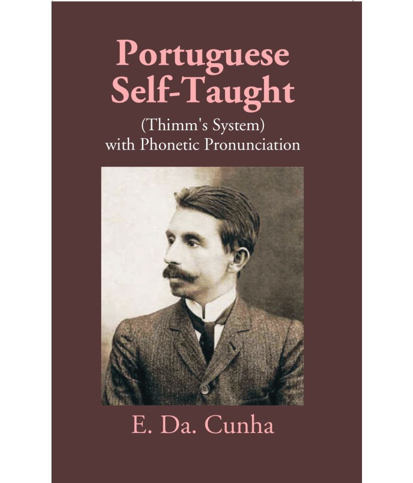     			Portuguese Self-Taught (Thimm's System) With Phonetic Pronunciation