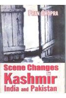     			Scene Changes in Kashmir, India and Pakistan