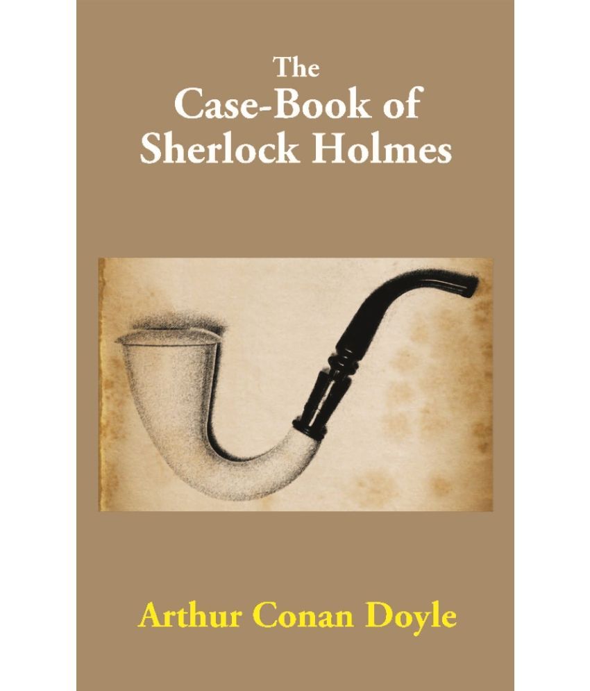     			The Case-Book of Sherlock Holmes