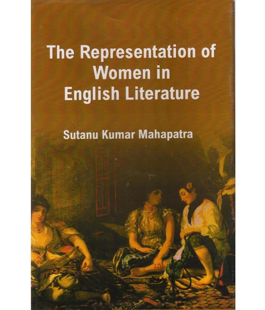     			The Representation of Women in English Literature