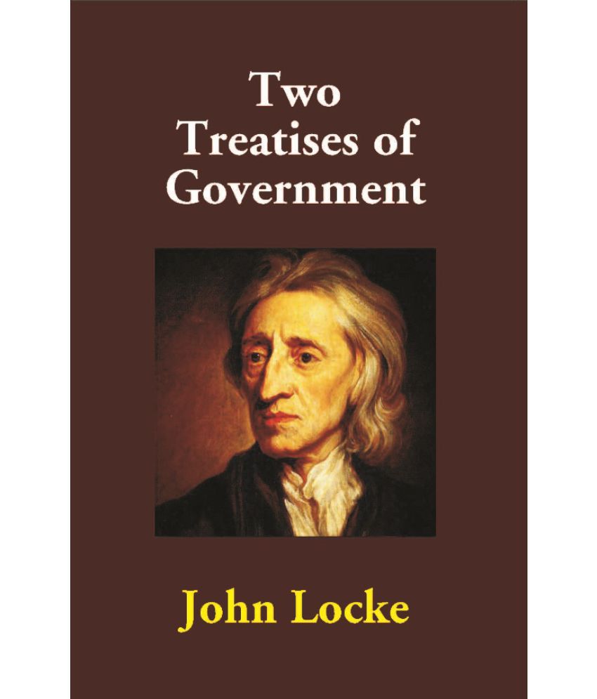     			Two Treatises of Government