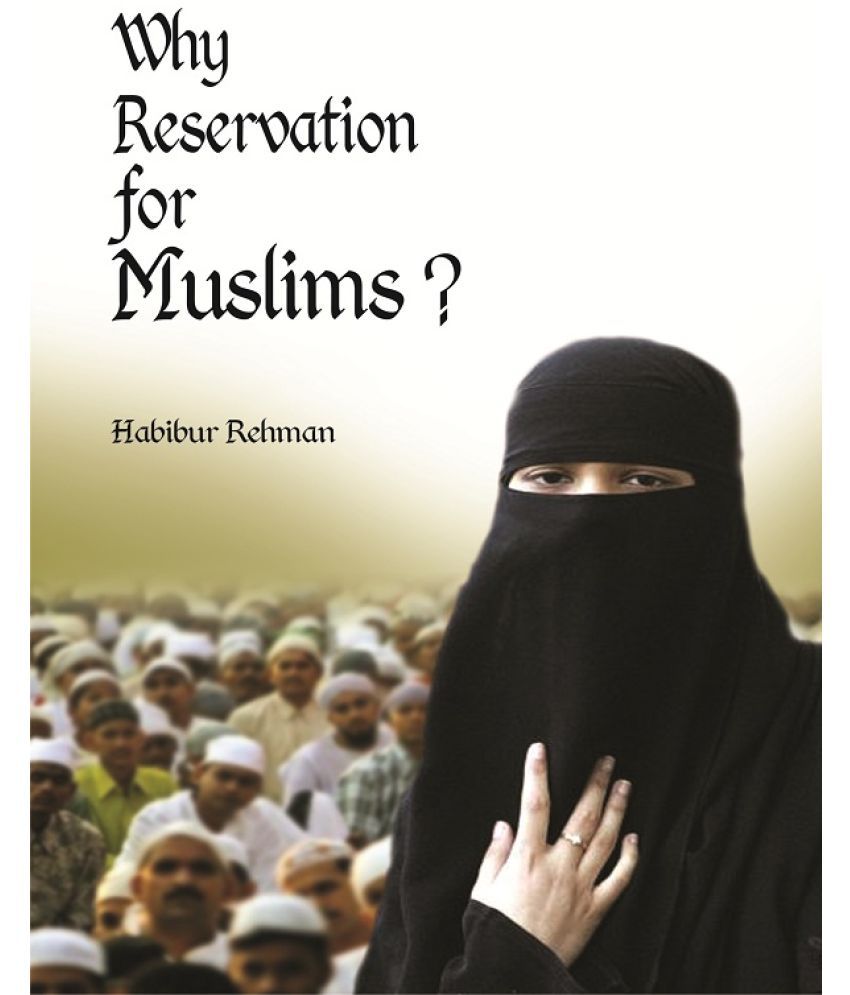     			Why Reservation For Muslims