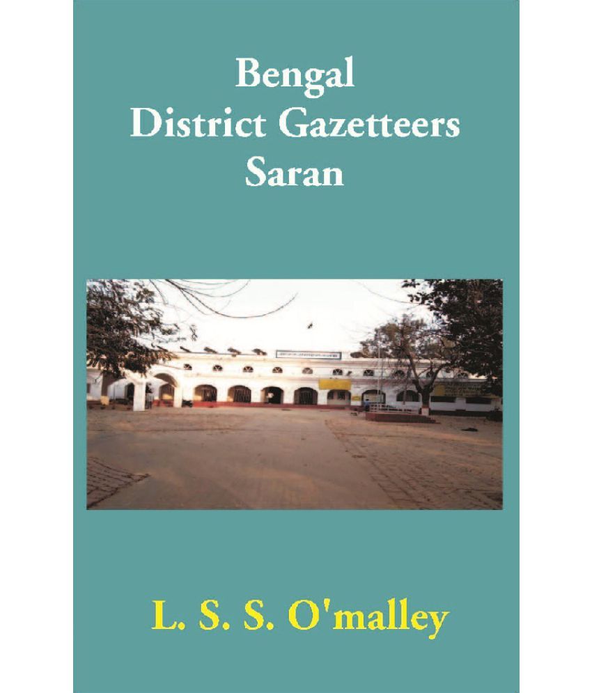     			Bengal District Gazetteers Saran