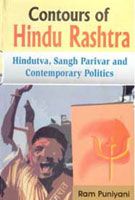     			Contour of Hindu Rashtra Hindutva, Sangh Parivar and Contemporary Politics
