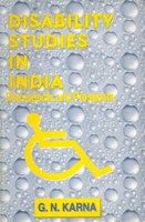     			Disability Studies in India: Retrospects and Prospects