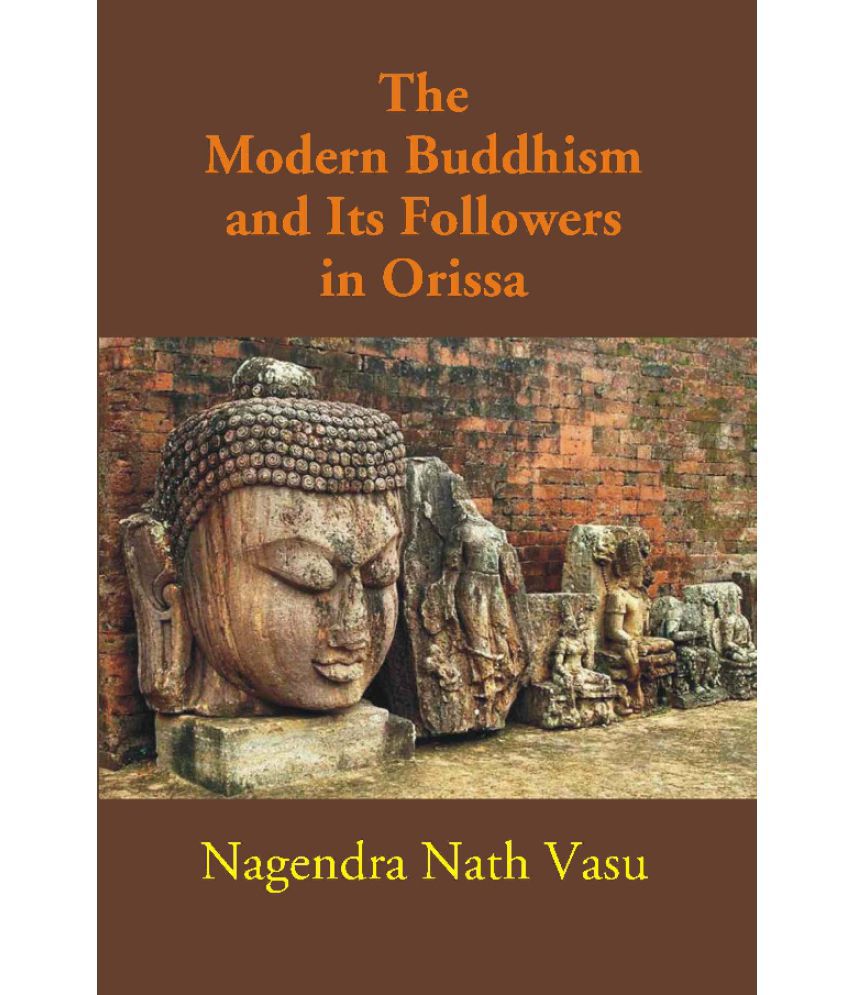    			The Modern Buddhism and Its Followers in Orissa