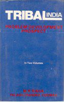     			Tribal India: Problem, Development, Prospect Volume Vol. 1st