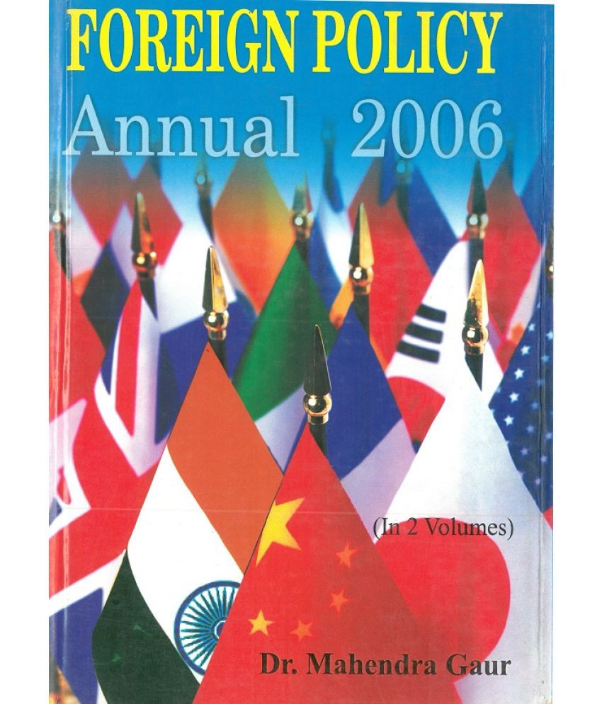     			Forign Policy Annual 2006 (1 July 2005 to 31 December 2005) Volume Vol. 2nd