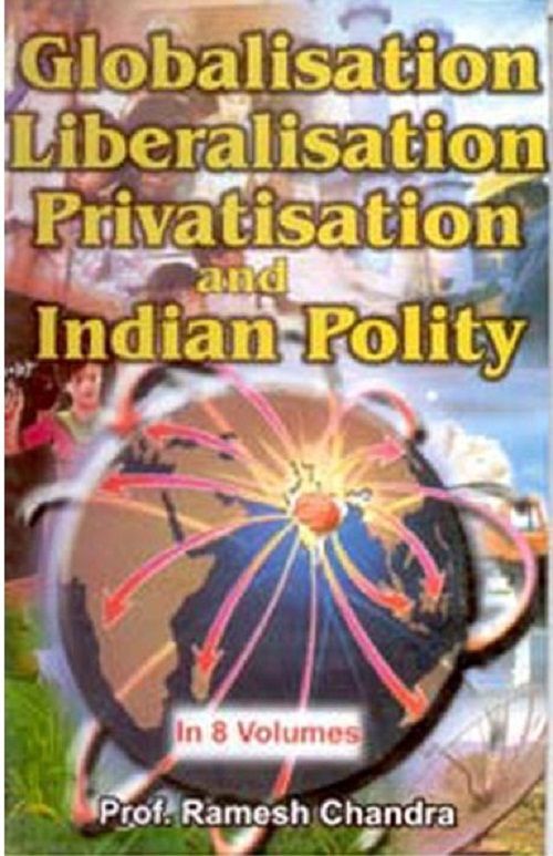     			Globalisation, Liberalisation, Privatisation and Indian (Industry) Volume Vol. 3rd