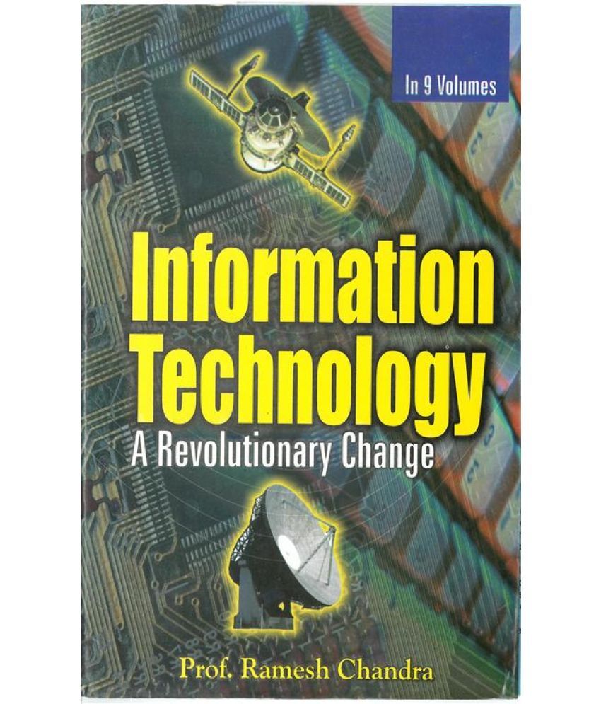     			Information Technology: a Revolutionary Change (On the Road to Electronic Environment) Volume Vol. 8th