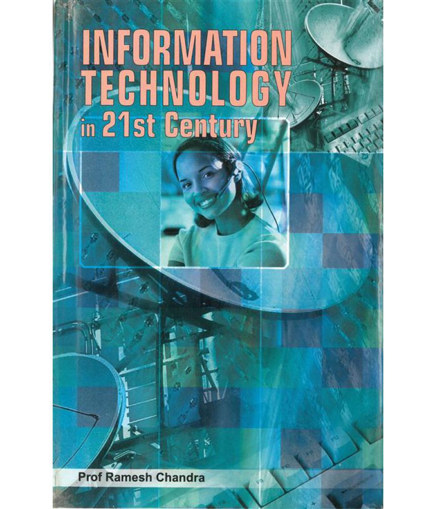     			Information Technology in 21St Century (Dimensions of Information Technology Issues) Volume Vol. 9th