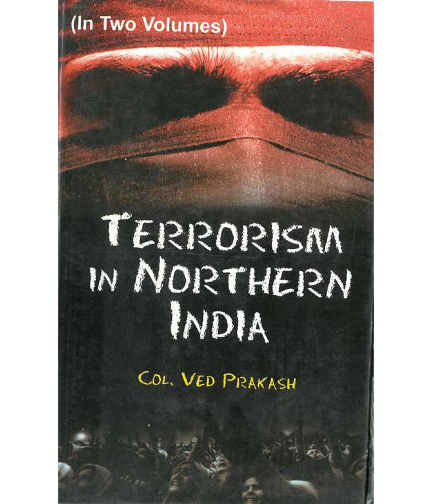     			Terrorism in Northern India Volume Vol. 1st