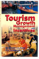     			Tourism: Growth, Management and Incentives