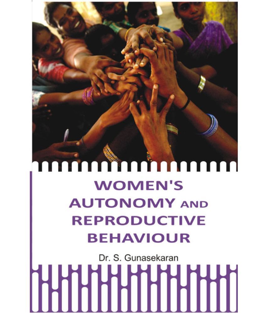     			Women's Autonomy and Reproductive Behaviour