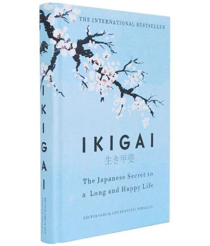     			IKIGAI - The Japanese Secret to a Long and Happy Life (English, Hardcover, Garcia Hector)