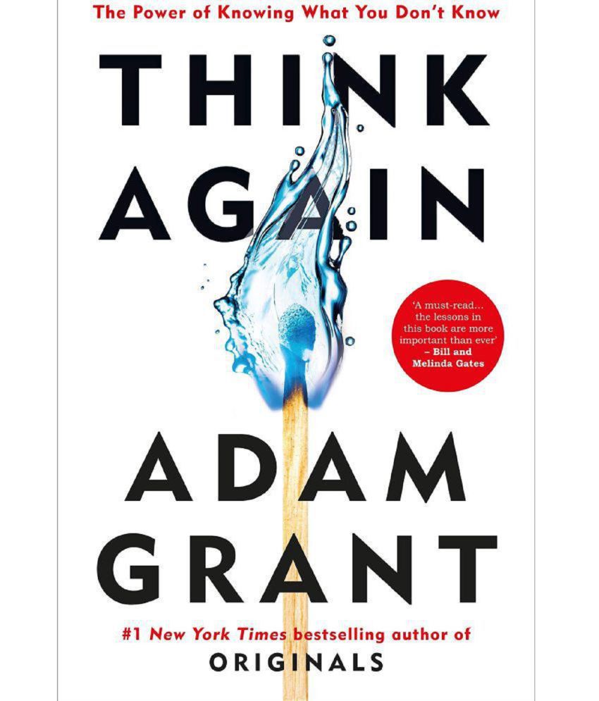     			Think Again: The Power of Knowing What You Don't Know Paperback by Adam Grant - 2021