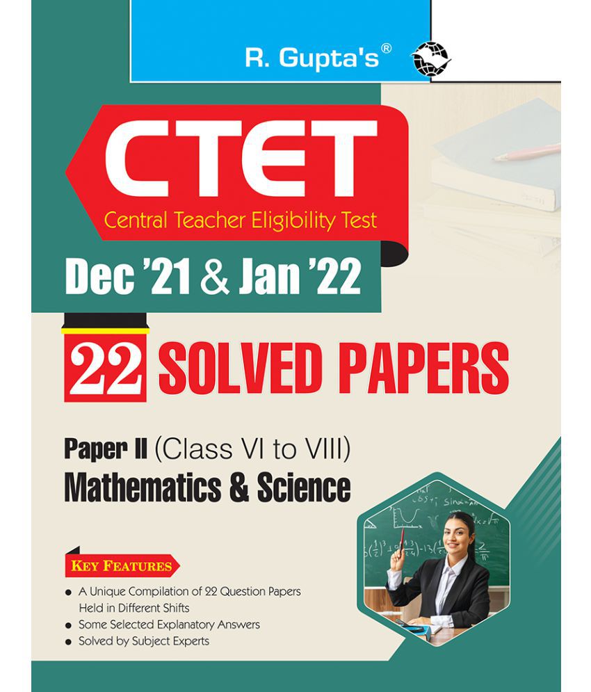     			CTET : 22 Solved Papers (Dec '21 & Jan '22) Paper-II (Class VI to VIII) Math & Science
