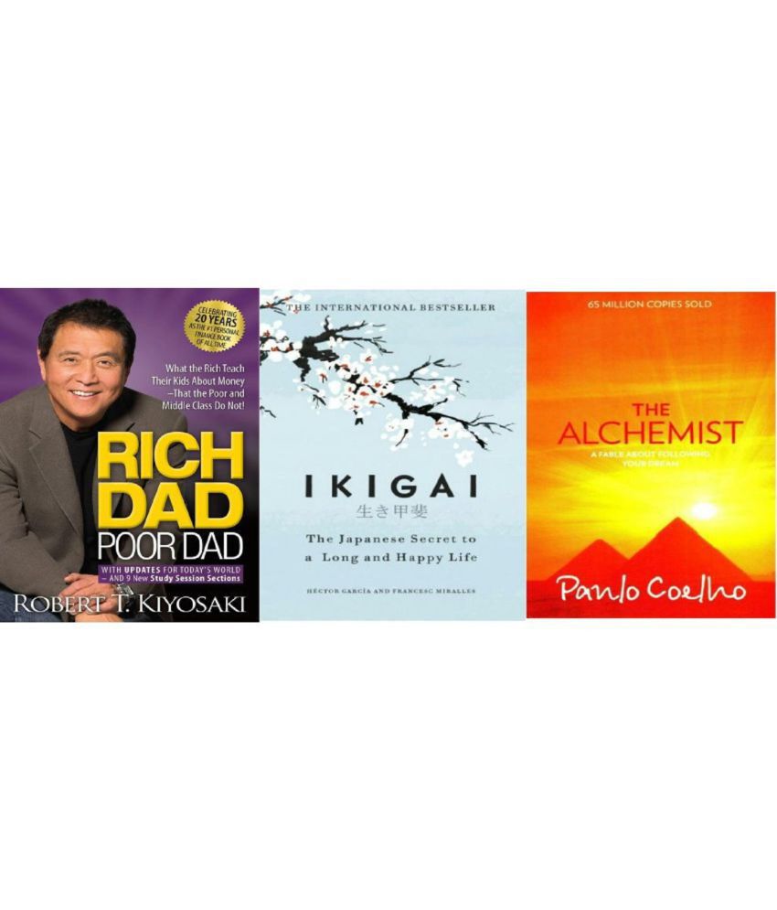     			Rich Dad Poor Dad + Ikigai+ Alchemist (Paperback) By Robert T. Kiyosaki, Garcia Hector,Paulo Coelho