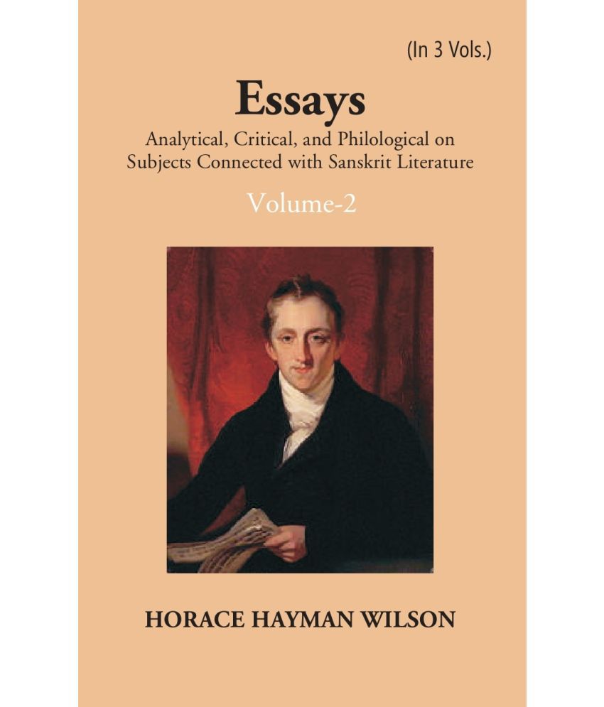     			Essays Analytical, Critical And Philological On Subjects Connected With Sanskrit Literature Volume Vol. 2nd