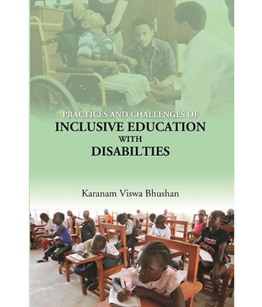     			PRACTICES AND CHALLENGES OF INCLUSIVE EDUCATION WITH DISABILTIES