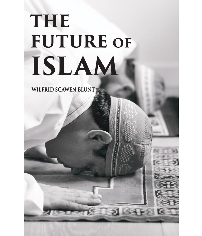     			The Future Of Islam