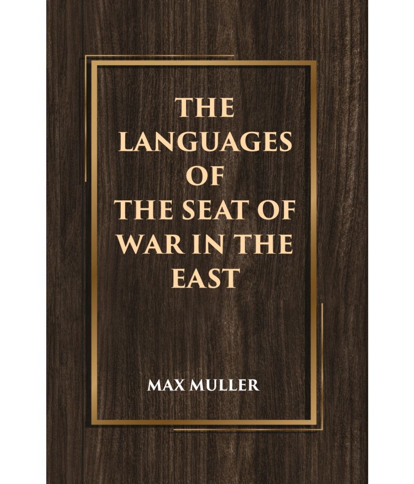     			The Languages of the Seat of War in the East