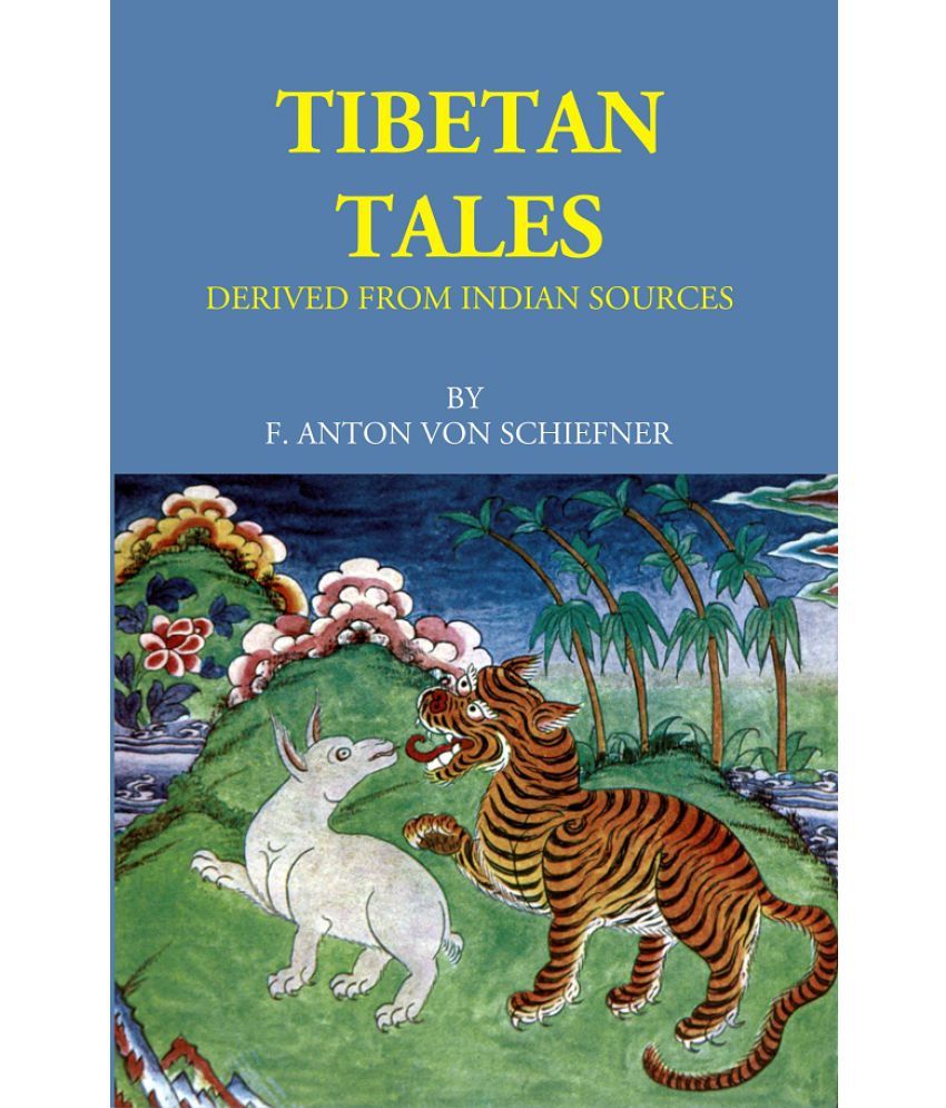     			Tibetan Tales: Derived From Indian Sources