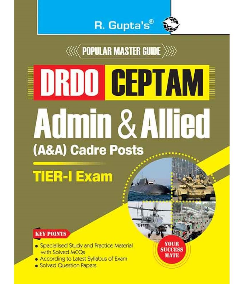     			DRDO-CEPTAM : Admin & Allied (A&A) Cadre Posts (Tier-I) Exam Guide