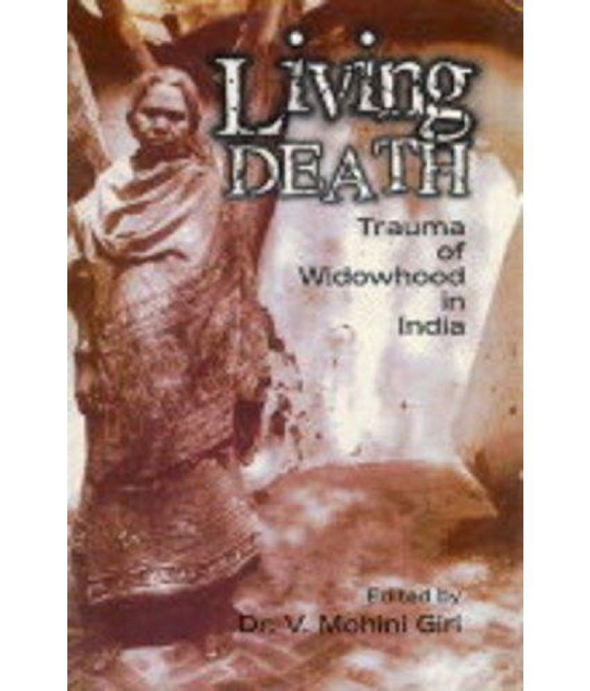     			Living Death: Trauma of Widowhood in India [Hardcover]