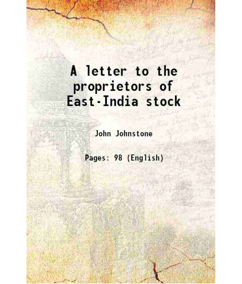     			A letter to the proprietors of East-India stock 1766 [Hardcover]