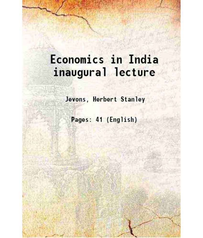     			Economics in India inaugural lecture 1915 [Hardcover]