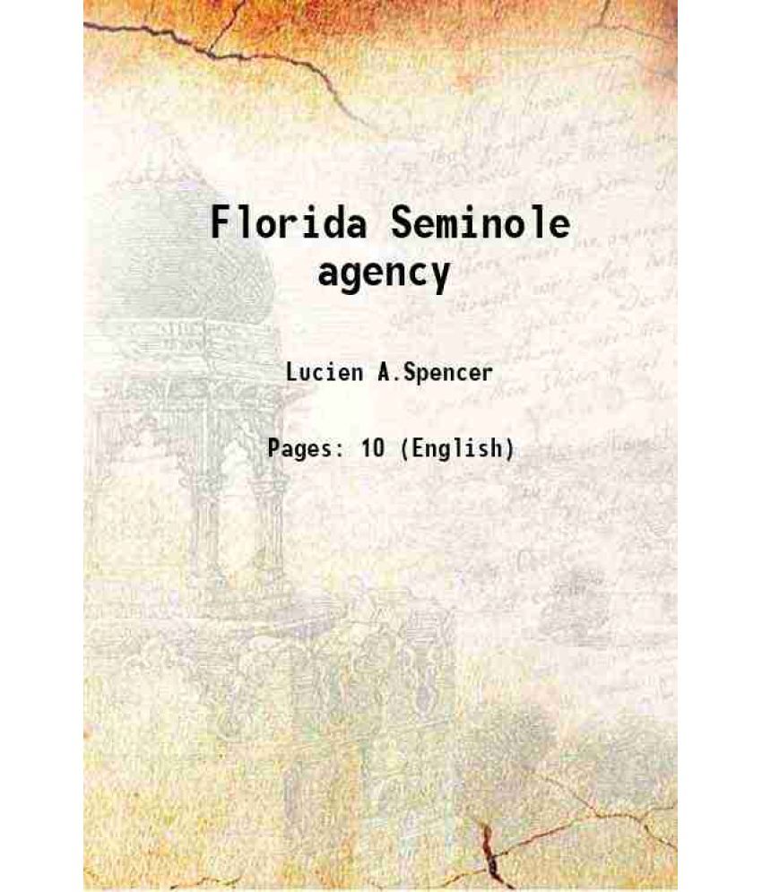     			Florida Seminole agency 1921 [Hardcover]